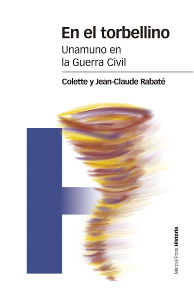 En el torbellino: Unamuno en la Guerra Civil
