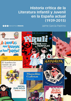Historia crítica de la literatura infantil y juvenil en la España actual (1939-2015)