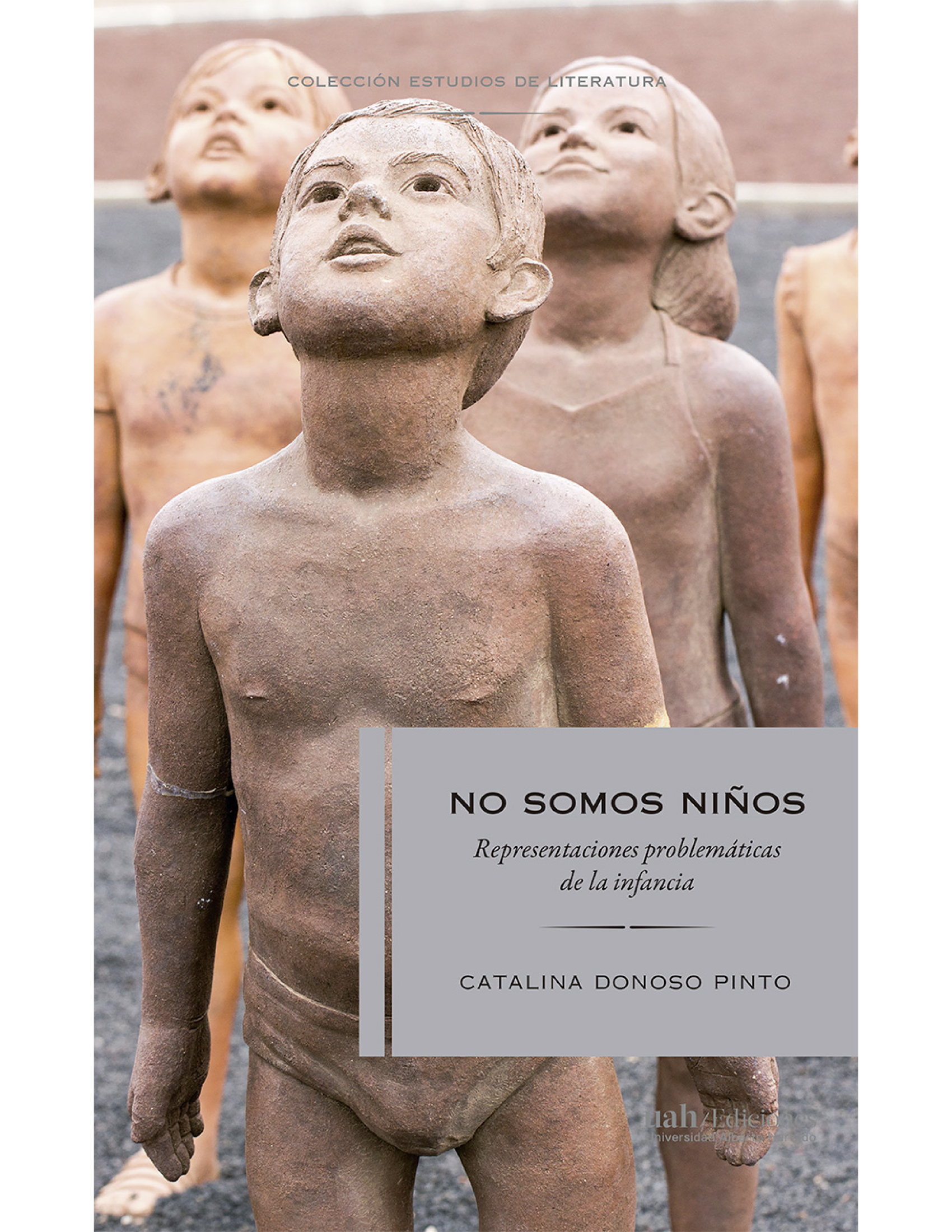 No somos niños: representaciones problemáticas de la infancia