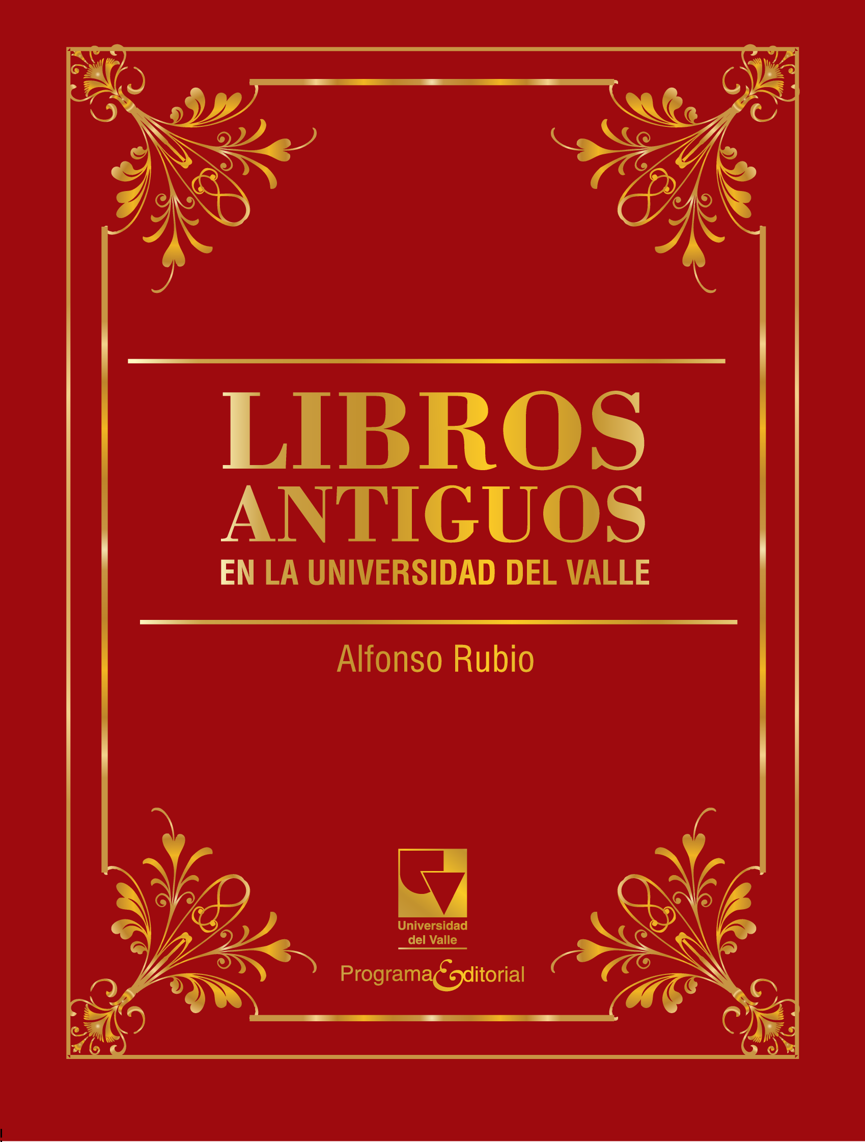 Libros antiguos en la Universidad del Valle