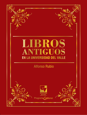 Libros antiguos en la Universidad del Valle