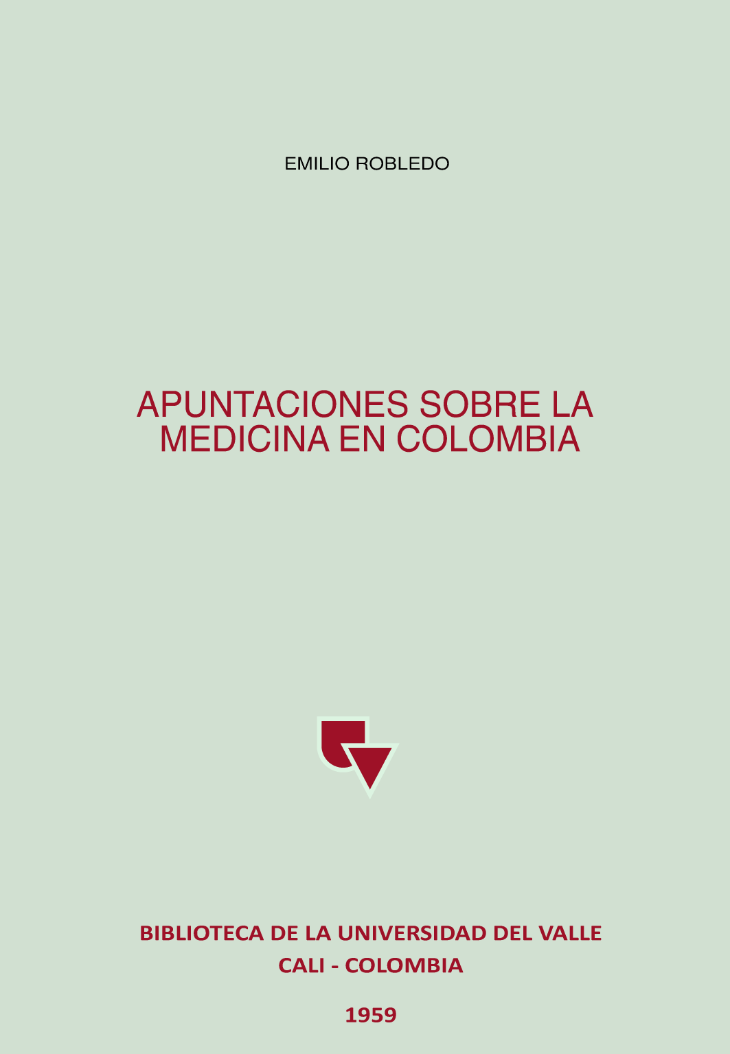 Apuntaciones sobre la medicina en Colombia