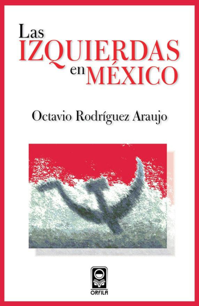 Las izquierdas en México