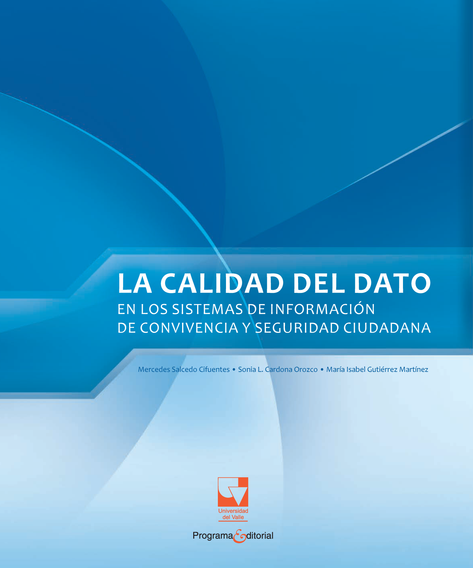 La calidad del dato en los sistemas de información de convivencia y seguridad ciudadana