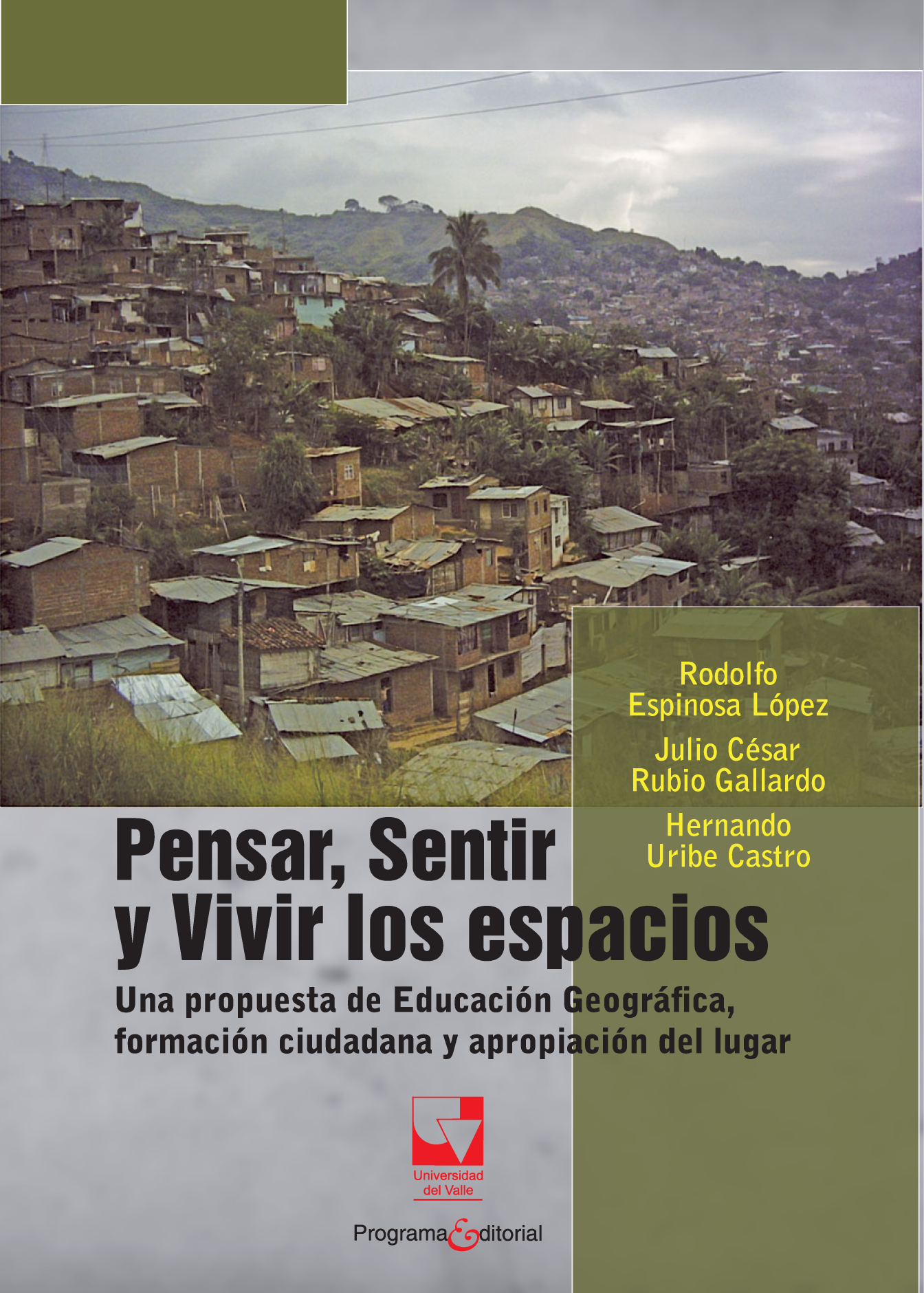 Pensar, sentir, vivir los espacios: una propuesta de educación geográfica, formación ciudadana y apropiación de lugar