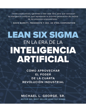 Lean Six Sigma en la era de la inteligencia artificial
