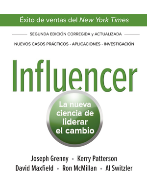 Influencer: la nueva ciencia de liderar el cambio