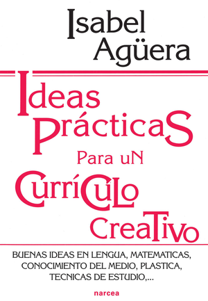 Ideas prácticas para un currículo creativo