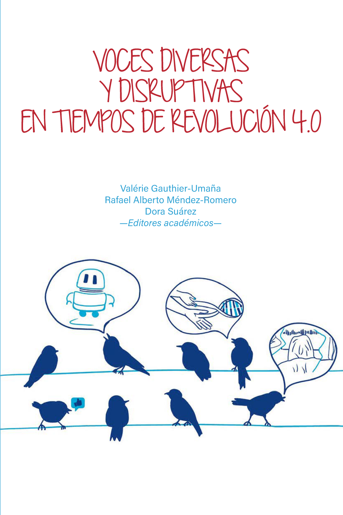 Voces diversas y disruptivas en tiempos de Revolución 4.0