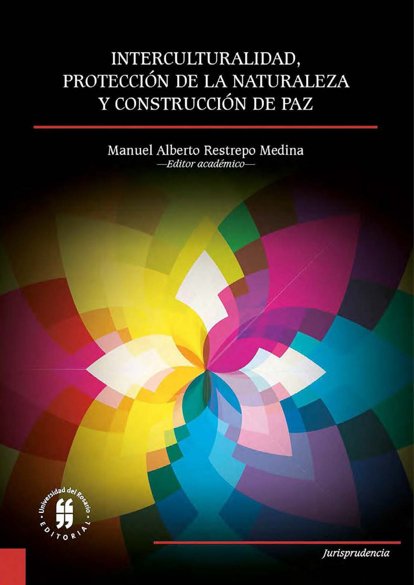Interculturalidad, protección de la naturaleza y construcción de paz