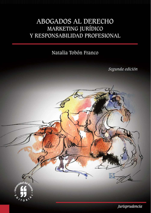 Abogados al derecho: marketing jurídico y responsabilidad profesional