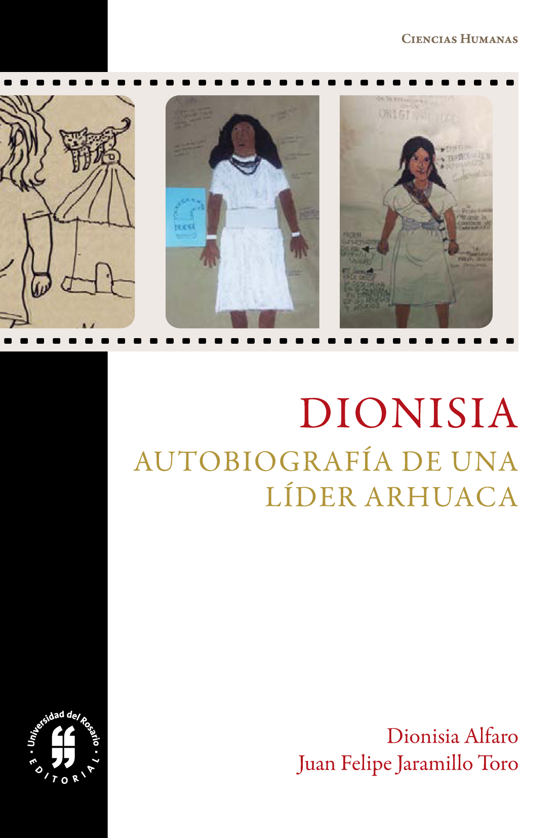 Dionisia: autobiografía de una líder arhuaca