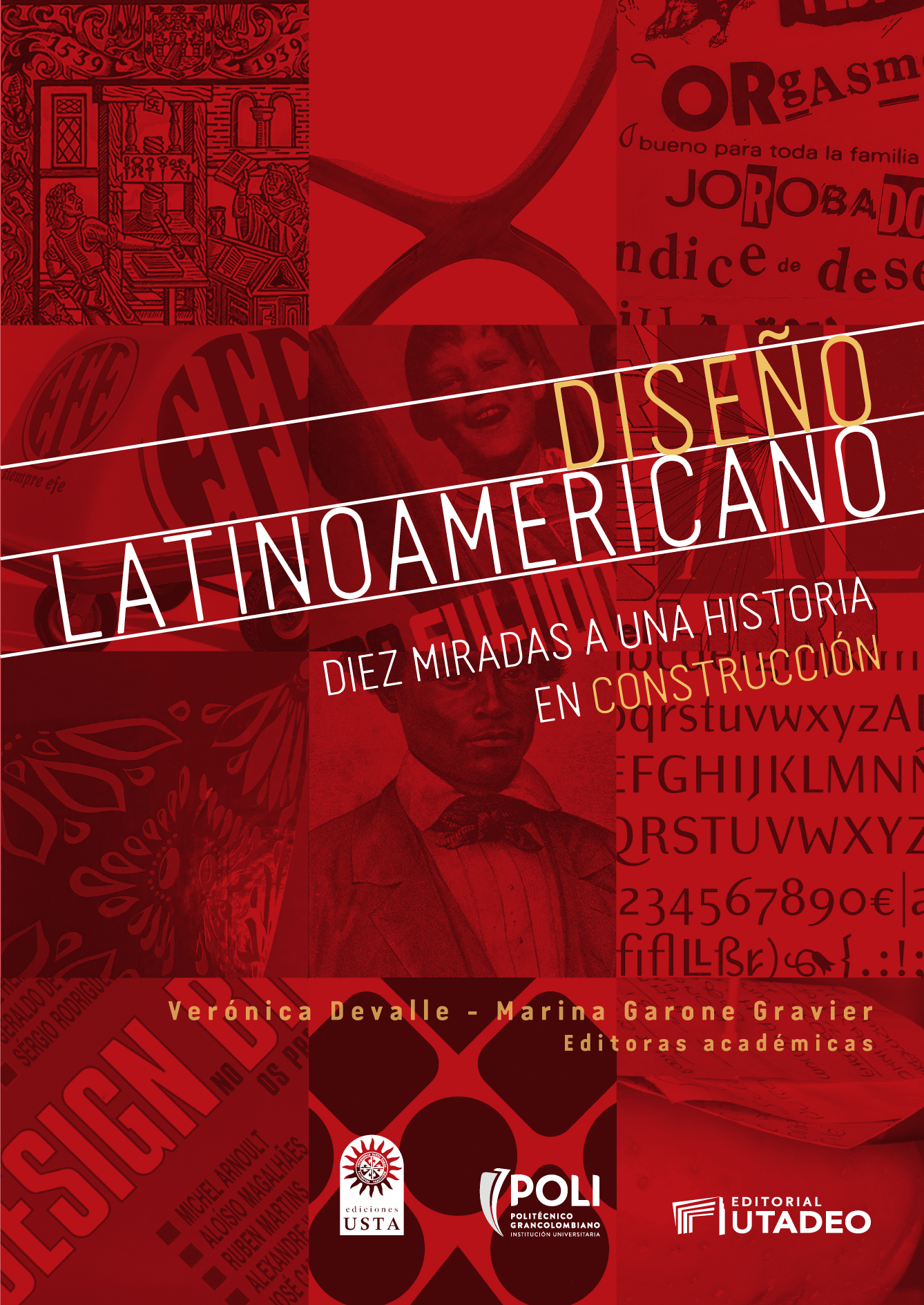Diseño latinoamericano: diez miradas a una historia en construcción