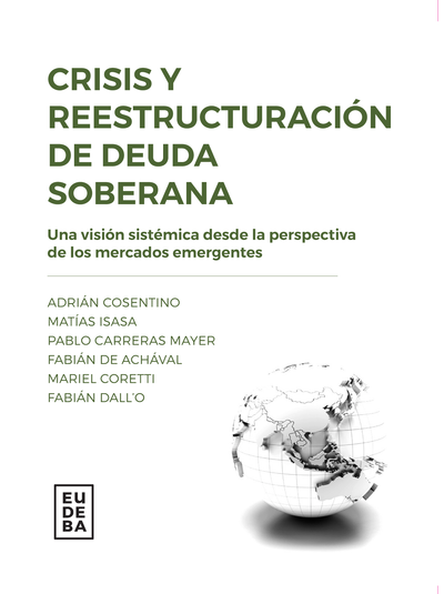 Crisis y reestructuración de deuda soberana: una visión sistémica desde la perspectiva de los mercados emergentes