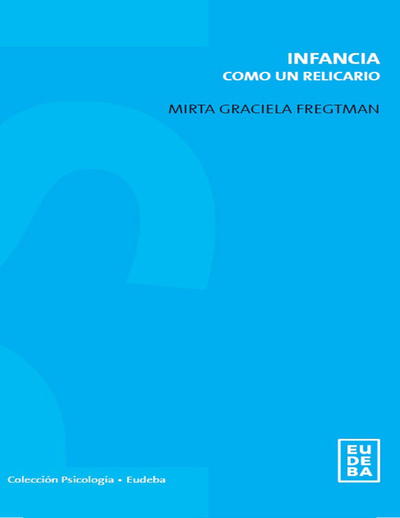 Infancia como un relicario