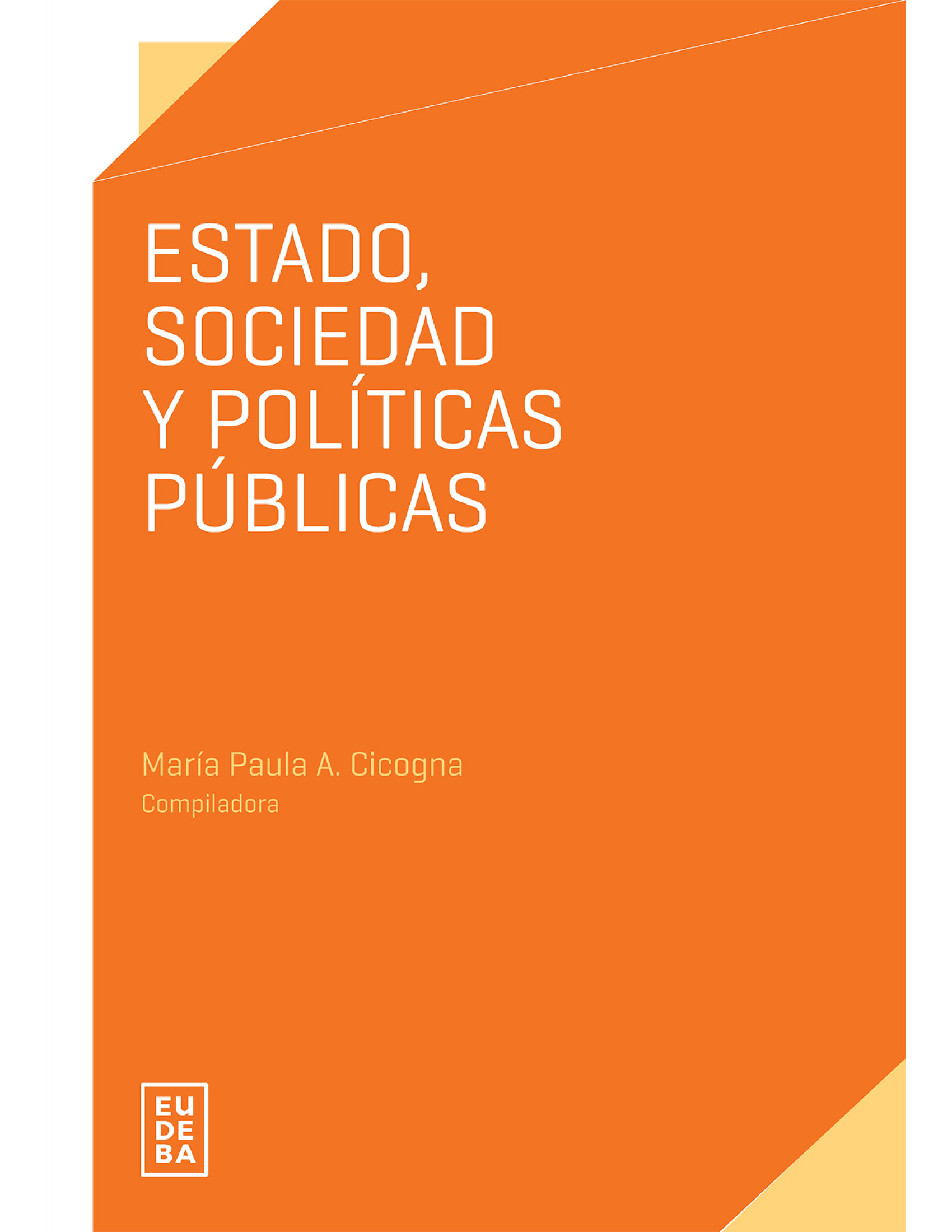 Estado, sociedad y políticas públicas