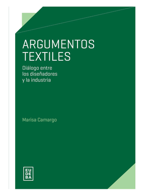 Argumentos textiles: diálogo entre los diseñadores y la industria