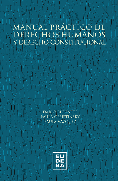 Manual práctico de Derechos Humanos y Derecho Constitucional