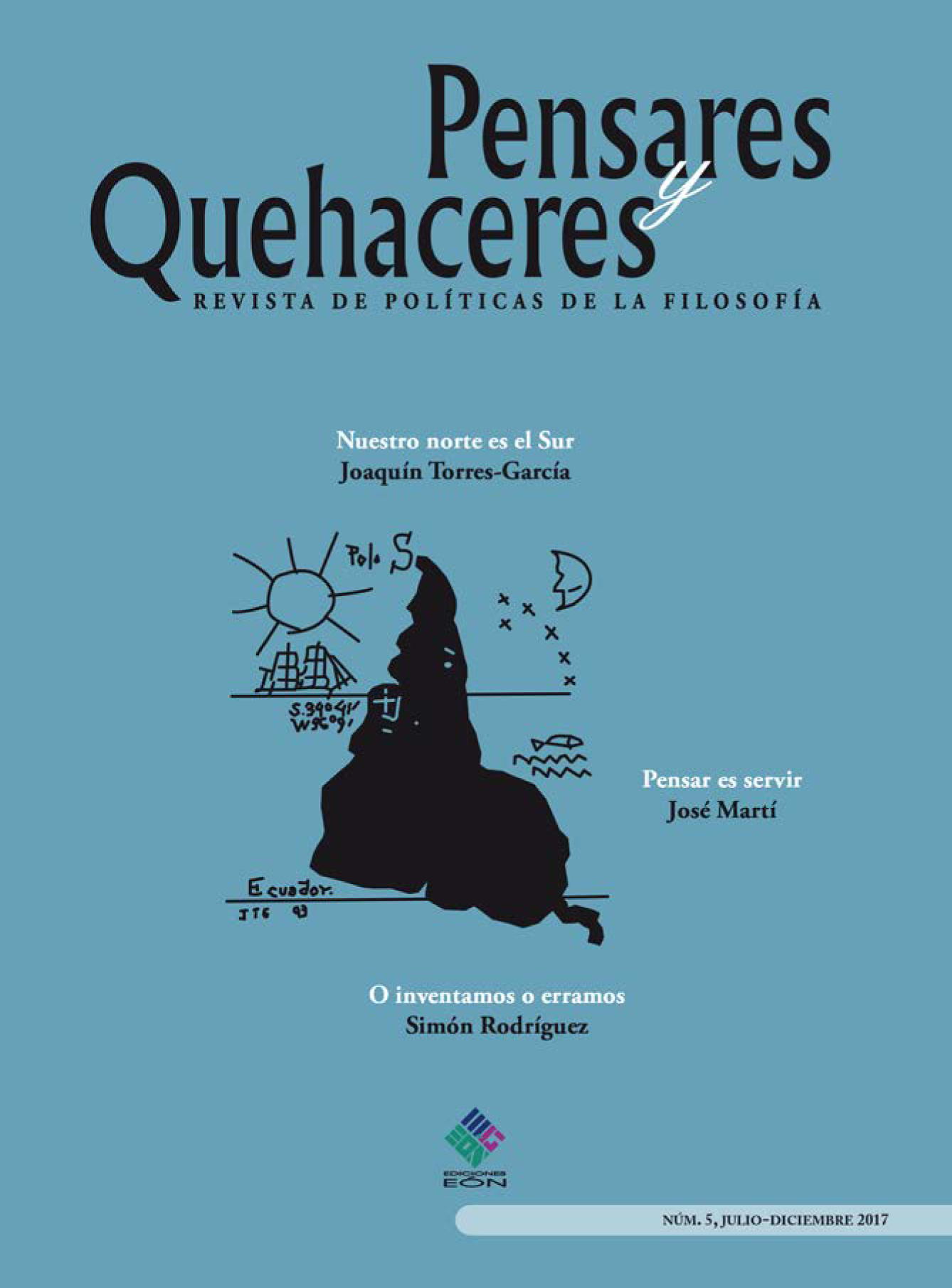 Pensares y quehaceres: revista de políticas de la filosofía. Novísima época (5)