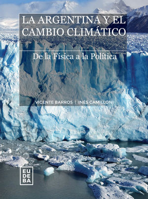 La Argentina y el cambio climático: de la física a la política