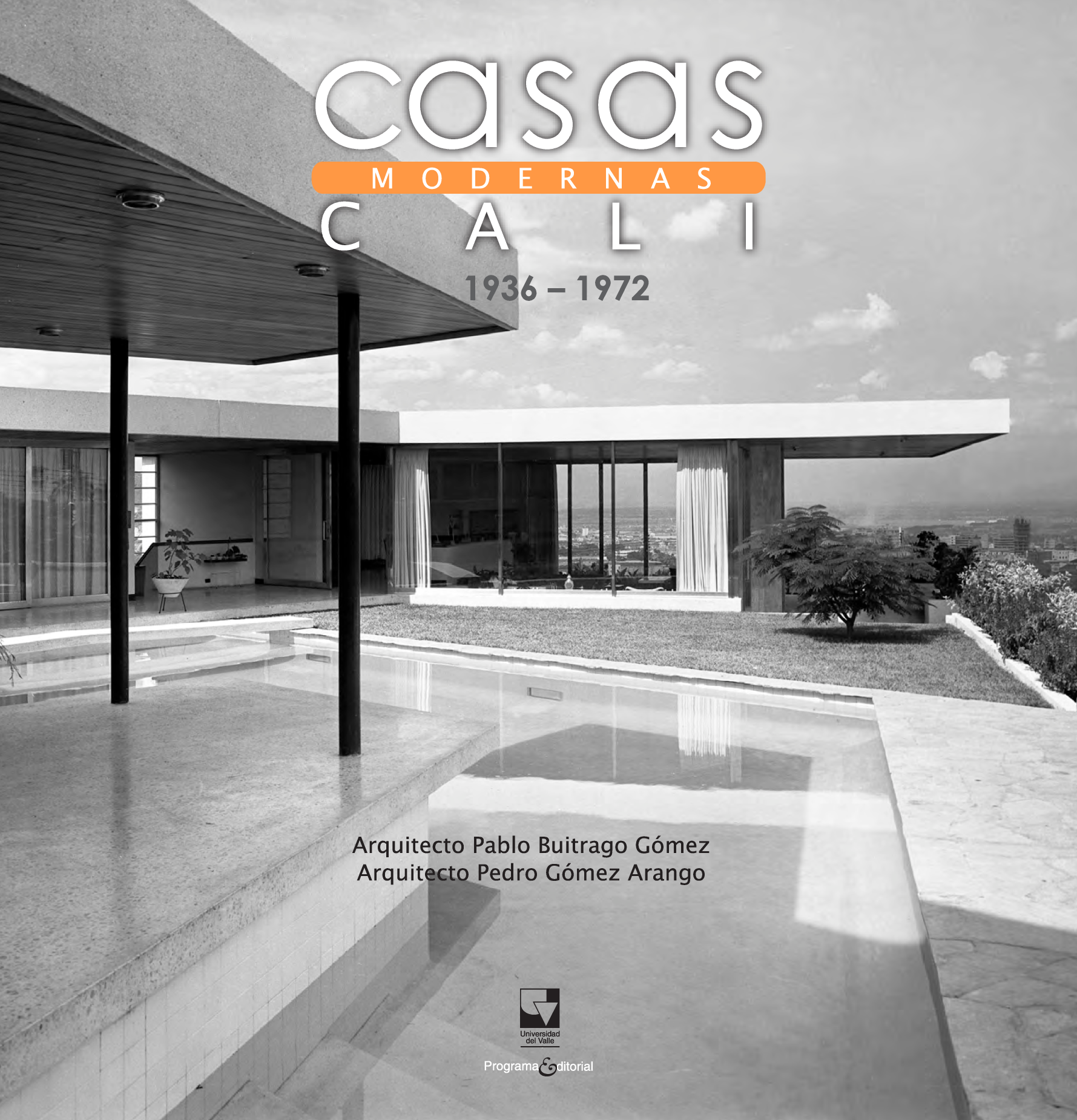 Casas modernas en Cali: modelos y paradigmas