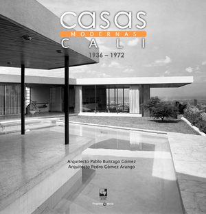 Casas modernas en Cali: modelos y paradigmas