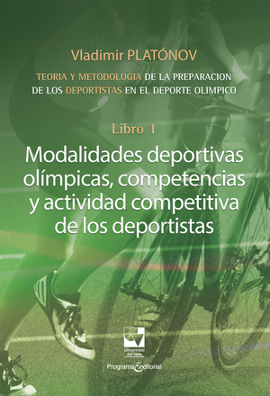 Libro 1: modalidades deportivas olímpicas, competencias y actividad competitiva de los deportistas