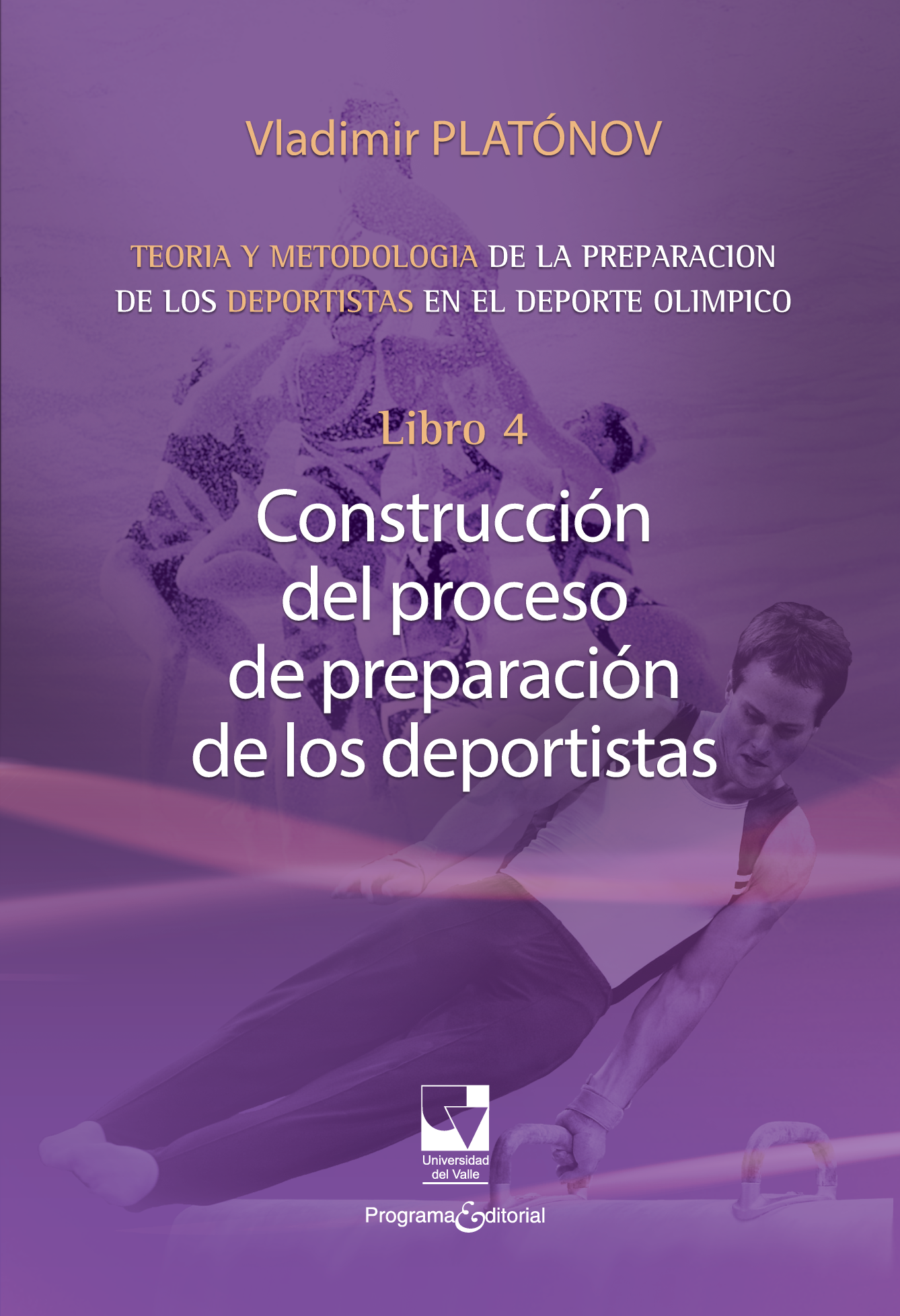 Libro 4: construcción del proceso de preparación de los deportistas