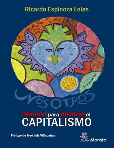 Nosotros: manual para disolver el capitalismo