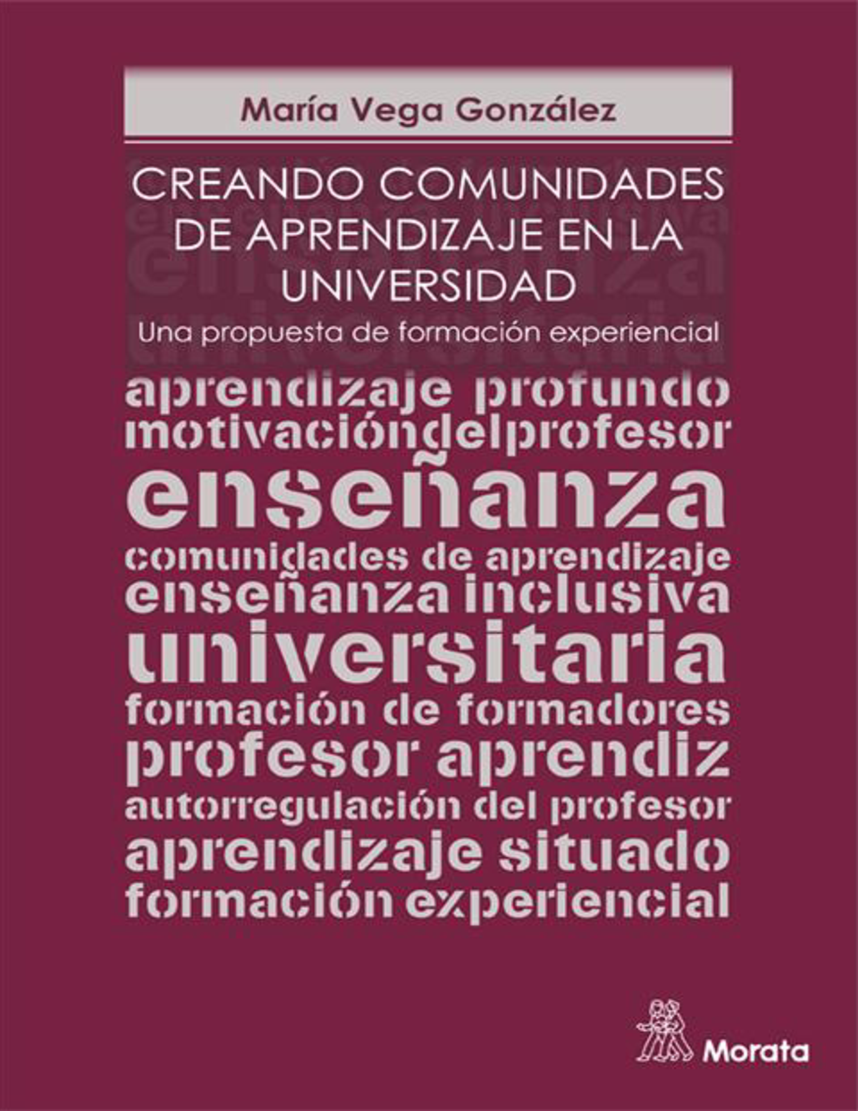 Creando comunidades de aprendizaje en la universidad: una propuesta de formación experiencial