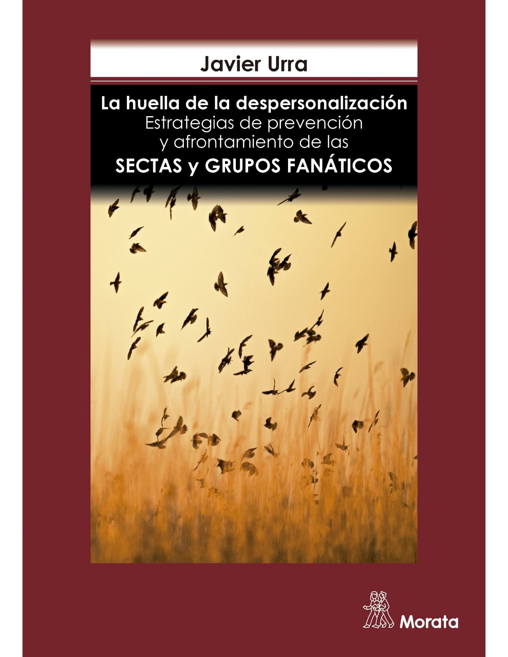La huella de la despersonalización: estrategias de prevención y afrontamiento de las sectas y grupos fanáticos