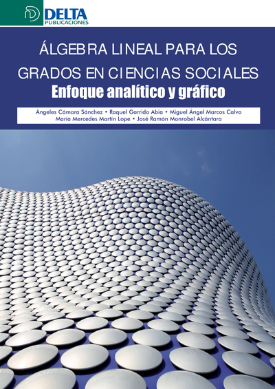 Álgebra lineal para los grados en ciencias sociales: enfoque analítico y gráfico