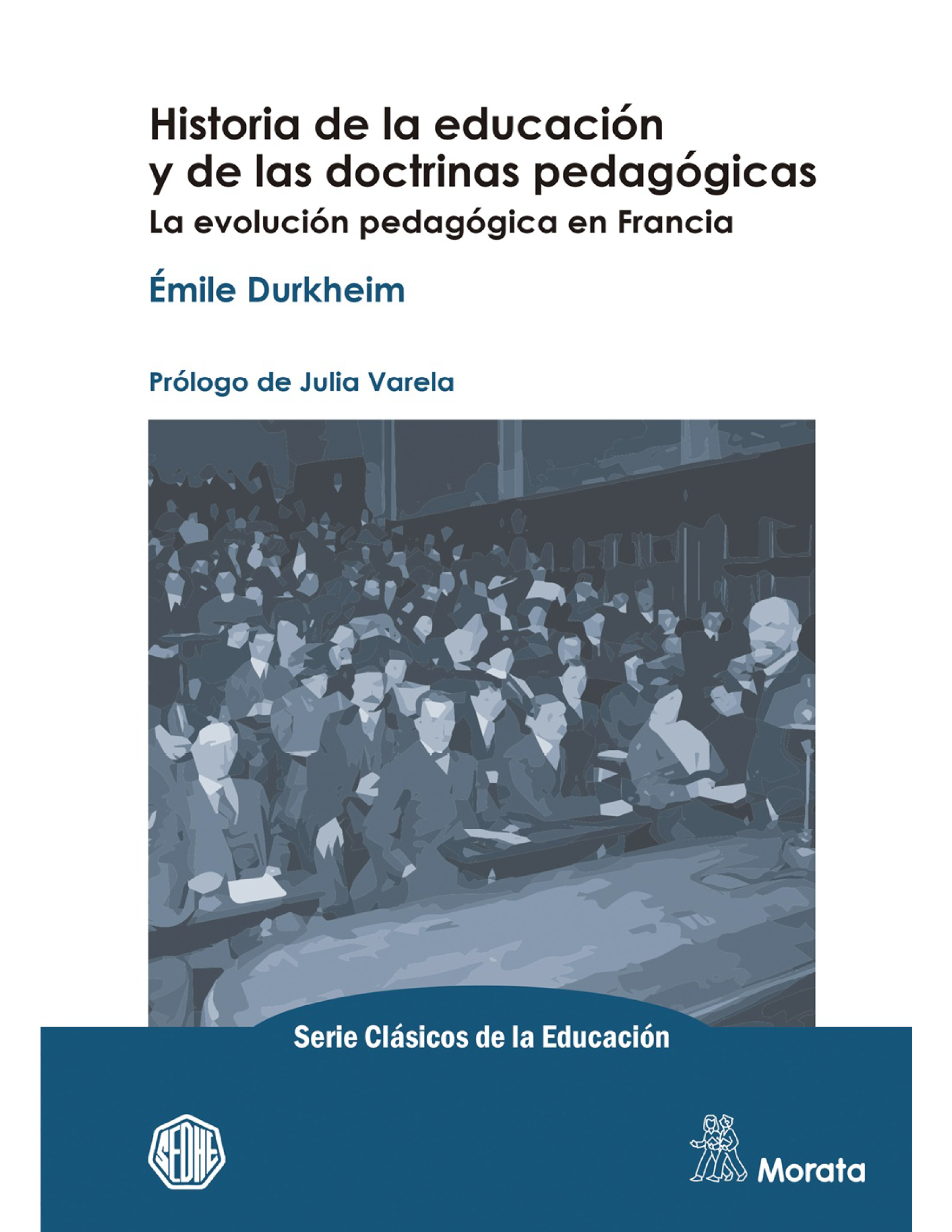 Historia de la educación y de las doctrinas pedagógicas: la evolución pedagógica en Francia