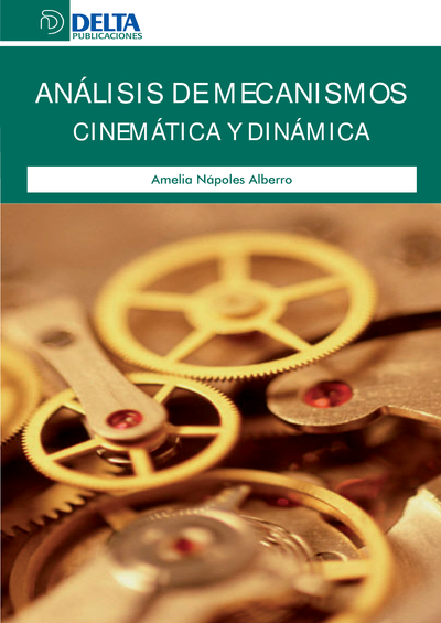 Análisis de mecanismos cinemática y dinámica