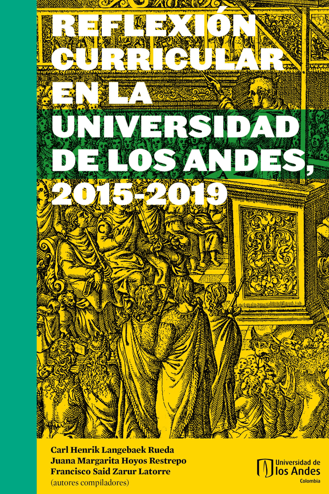 Reflexión curricular en la Universidad de Los Andes, 2015-2019