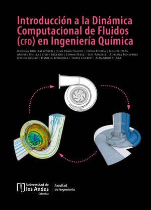 Introducción a la dinámica computacional de fluidos (CFD) en ingeniería química