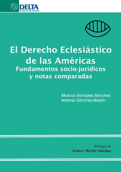 Derecho eclesiástico de las Américas: fundamentos socio-jurídicos y notas comparadas
