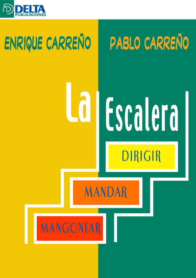 La escalera: mangonear, mandar o dirigir