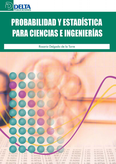 Probabilidad y estadísticas para ciencias e ingenierías