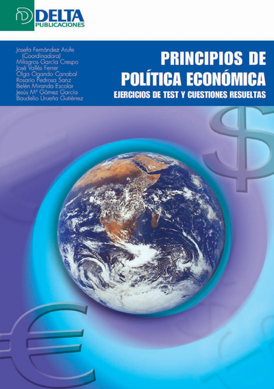 Principios de Política Económica: ejercicios de test y cuestiones resueltas