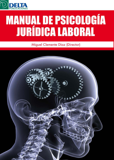 Manual de Psicología Jurídica Laboral
