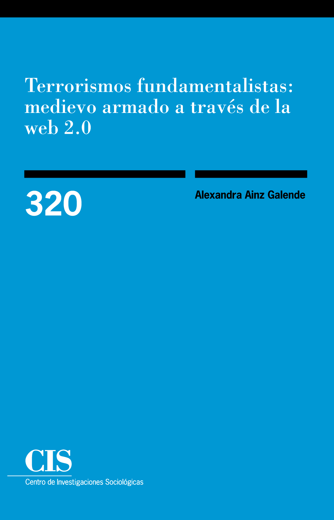 Terrorismos fundamentalistas: medievo armado a través de la web 2.0