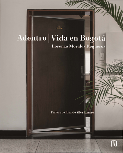 Adentro: vida en Bogotá