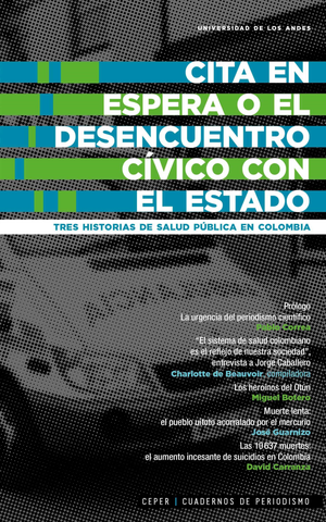 Cita en espera o el desencuentro cívico con el Estado: tres historias de salud pública en Colombia