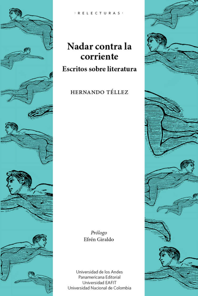 Nadar contra la corriente: escritos sobre literatura