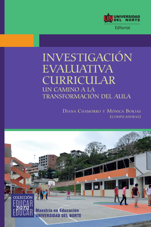 Investigación evaluativa curricular: un camino a la transformación del aula