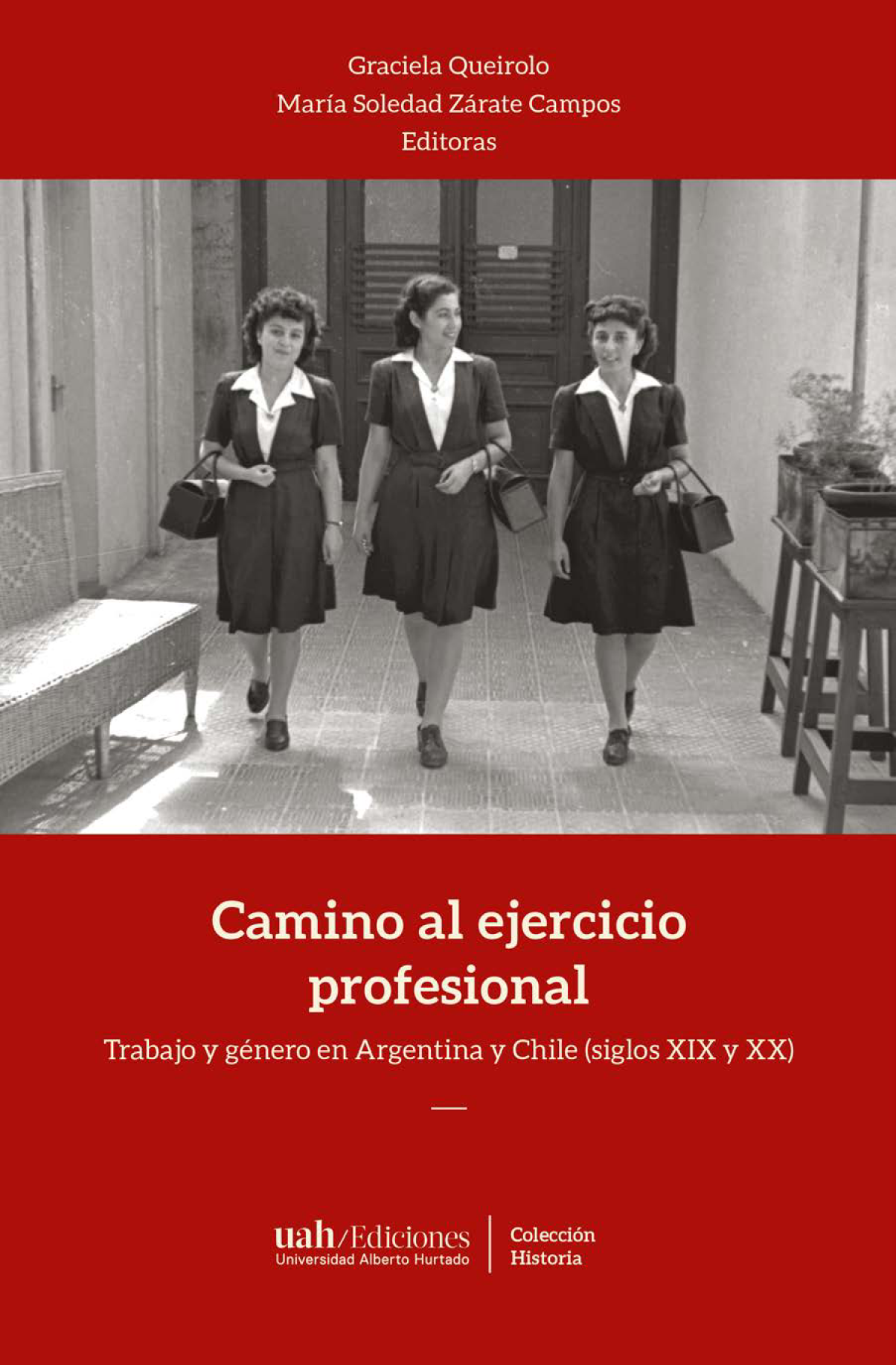 Camino al ejercicio profesional: trabajo y género en Argentina y Chile (siglos XIX y XX)