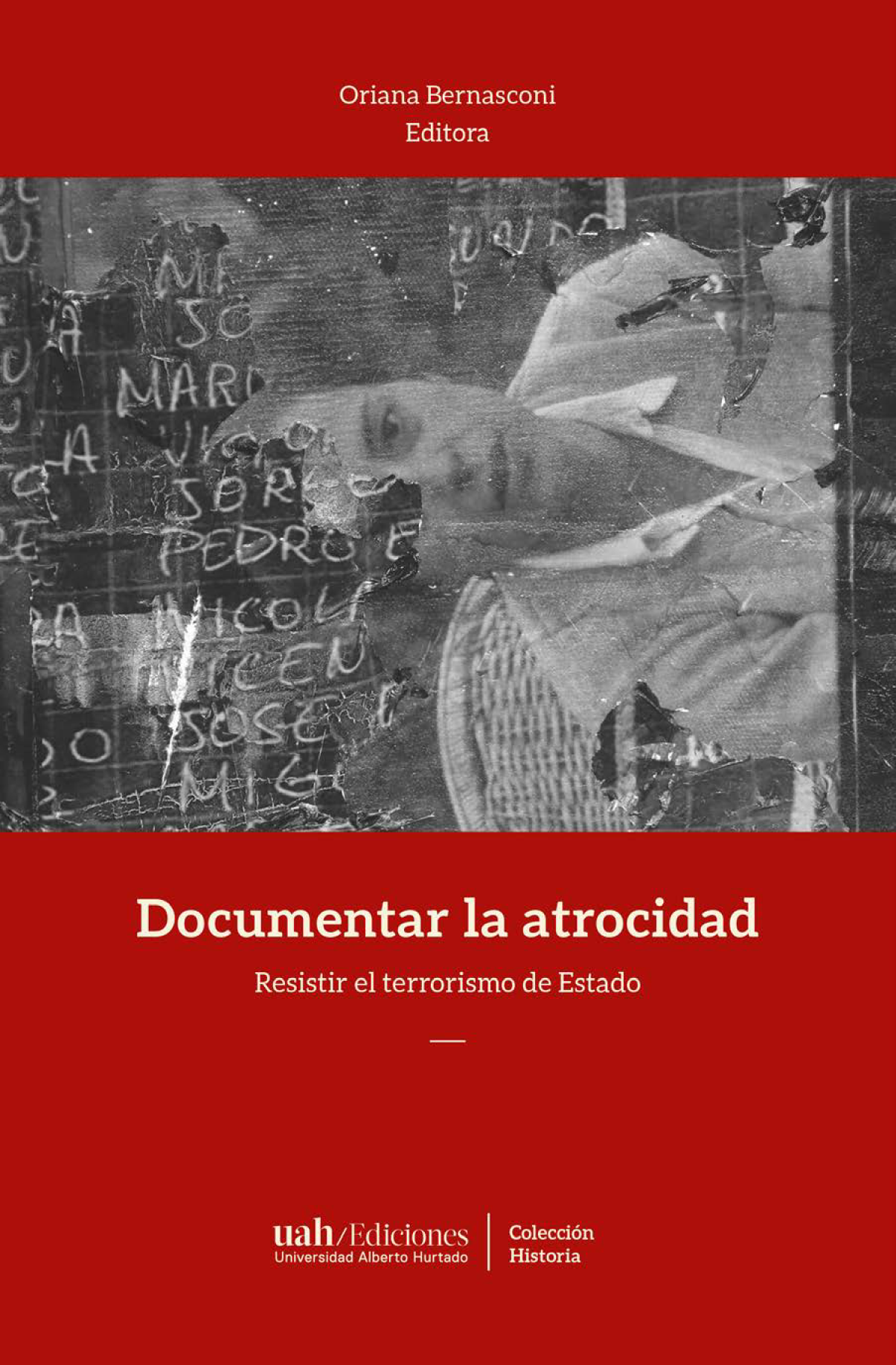 Documentar la atrocidad: resistir el terrorismo de Estado