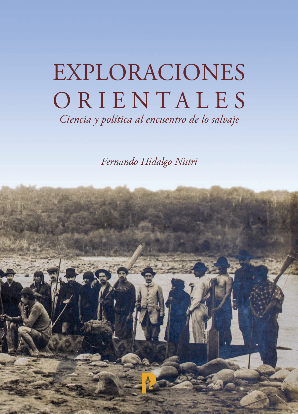 Exploraciones orientales: ciencia y política al encuentro de lo salvaje