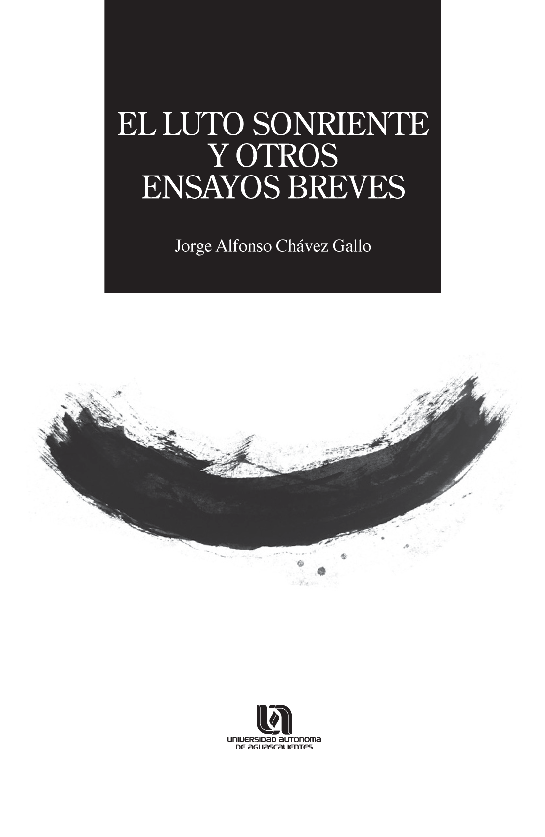 El luto sonriente y otros ensayos breves